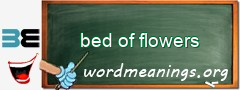 WordMeaning blackboard for bed of flowers